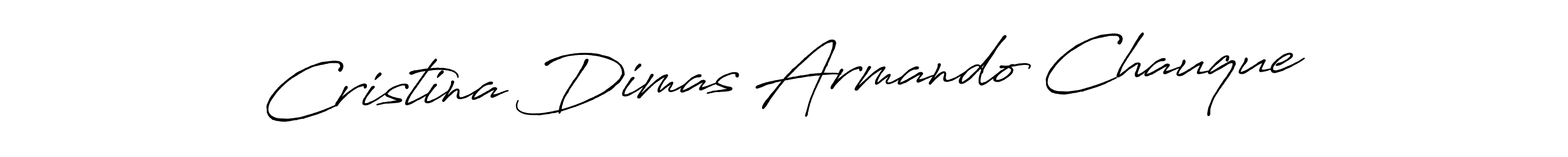 You should practise on your own different ways (Antro_Vectra_Bolder) to write your name (Cristina Dimas Armando Chauque) in signature. don't let someone else do it for you. Cristina Dimas Armando Chauque signature style 7 images and pictures png