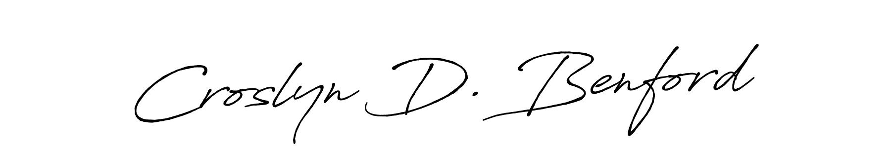 Make a beautiful signature design for name Croslyn D. Benford. With this signature (Antro_Vectra_Bolder) style, you can create a handwritten signature for free. Croslyn D. Benford signature style 7 images and pictures png