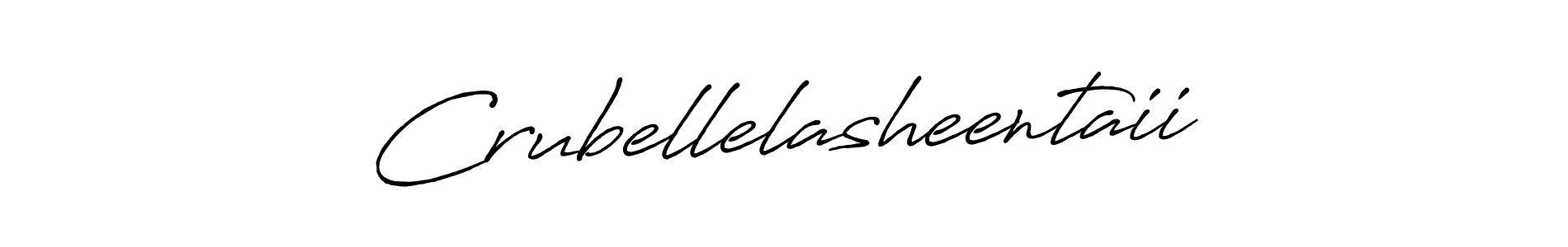 Create a beautiful signature design for name Crubellelasheentaii. With this signature (Antro_Vectra_Bolder) fonts, you can make a handwritten signature for free. Crubellelasheentaii signature style 7 images and pictures png