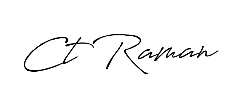 Also we have Ct Raman name is the best signature style. Create professional handwritten signature collection using Antro_Vectra_Bolder autograph style. Ct Raman signature style 7 images and pictures png