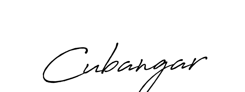 It looks lik you need a new signature style for name Cubangar. Design unique handwritten (Antro_Vectra_Bolder) signature with our free signature maker in just a few clicks. Cubangar signature style 7 images and pictures png