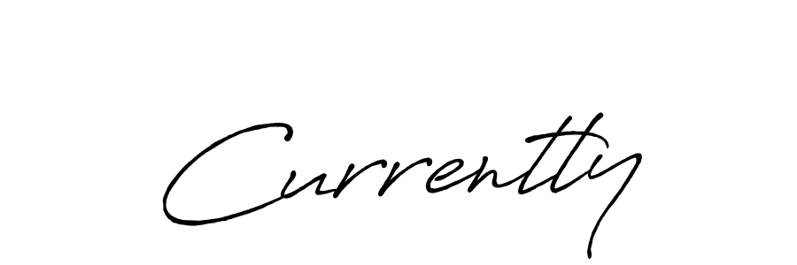 It looks lik you need a new signature style for name Currently. Design unique handwritten (Antro_Vectra_Bolder) signature with our free signature maker in just a few clicks. Currently signature style 7 images and pictures png