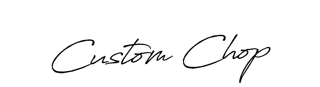 Create a beautiful signature design for name Custom Chop. With this signature (Antro_Vectra_Bolder) fonts, you can make a handwritten signature for free. Custom Chop signature style 7 images and pictures png