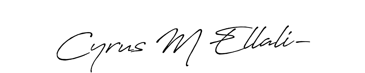 This is the best signature style for the Cyrus M Ellali- name. Also you like these signature font (Antro_Vectra_Bolder). Mix name signature. Cyrus M Ellali- signature style 7 images and pictures png