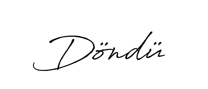 Make a beautiful signature design for name Döndü. Use this online signature maker to create a handwritten signature for free. Döndü signature style 7 images and pictures png
