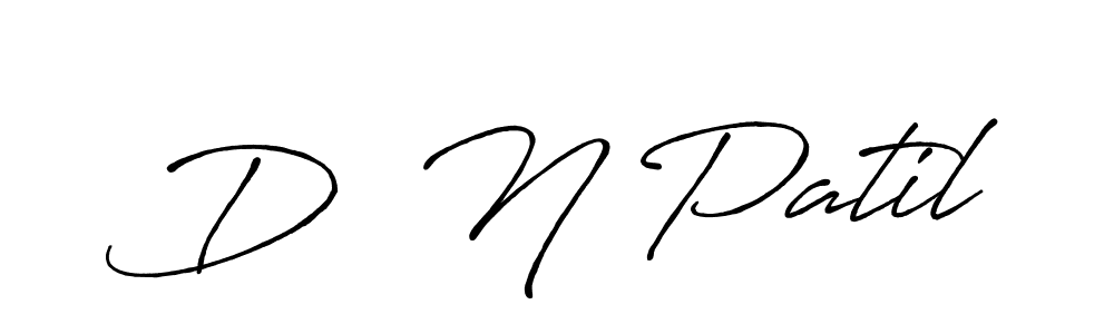 The best way (Antro_Vectra_Bolder) to make a short signature is to pick only two or three words in your name. The name D  N Patil include a total of six letters. For converting this name. D  N Patil signature style 7 images and pictures png