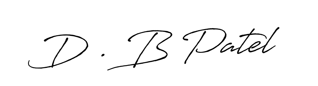 How to make D . B Patel name signature. Use Antro_Vectra_Bolder style for creating short signs online. This is the latest handwritten sign. D . B Patel signature style 7 images and pictures png