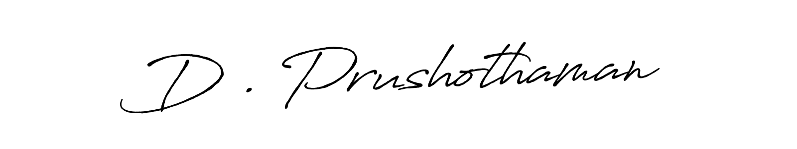 It looks lik you need a new signature style for name D . Prushothaman. Design unique handwritten (Antro_Vectra_Bolder) signature with our free signature maker in just a few clicks. D . Prushothaman signature style 7 images and pictures png