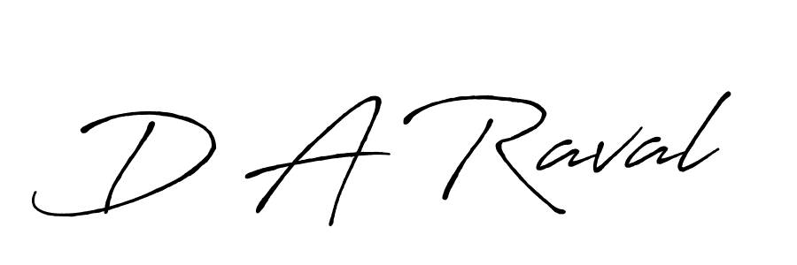 Design your own signature with our free online signature maker. With this signature software, you can create a handwritten (Antro_Vectra_Bolder) signature for name D A Raval. D A Raval signature style 7 images and pictures png