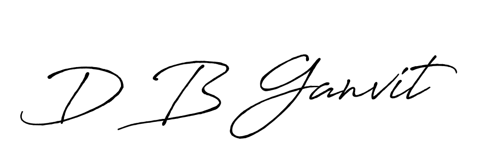 You should practise on your own different ways (Antro_Vectra_Bolder) to write your name (D B Ganvit) in signature. don't let someone else do it for you. D B Ganvit signature style 7 images and pictures png