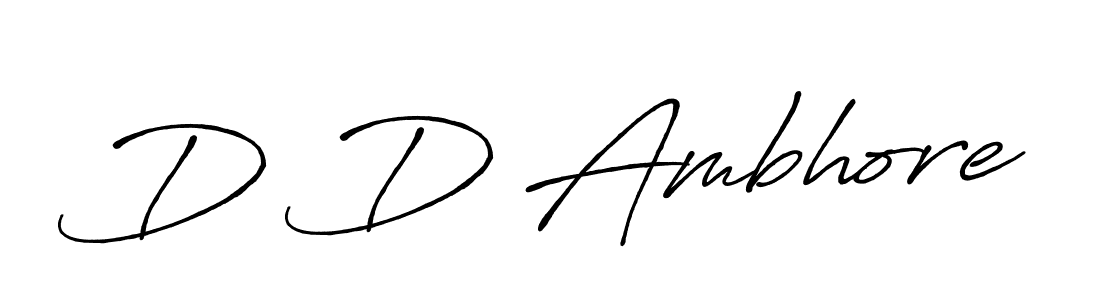 You should practise on your own different ways (Antro_Vectra_Bolder) to write your name (D D Ambhore) in signature. don't let someone else do it for you. D D Ambhore signature style 7 images and pictures png