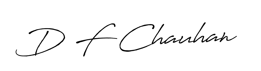 Also we have D F Chauhan name is the best signature style. Create professional handwritten signature collection using Antro_Vectra_Bolder autograph style. D F Chauhan signature style 7 images and pictures png