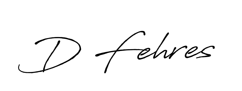 Make a beautiful signature design for name D Fehres. With this signature (Antro_Vectra_Bolder) style, you can create a handwritten signature for free. D Fehres signature style 7 images and pictures png