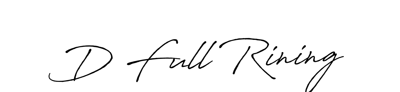 Also we have D Full Rining name is the best signature style. Create professional handwritten signature collection using Antro_Vectra_Bolder autograph style. D Full Rining signature style 7 images and pictures png