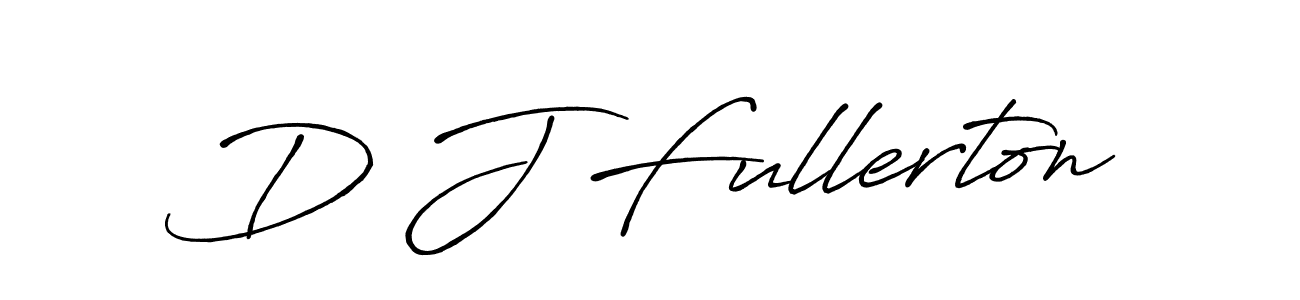 Make a short D J Fullerton signature style. Manage your documents anywhere anytime using Antro_Vectra_Bolder. Create and add eSignatures, submit forms, share and send files easily. D J Fullerton signature style 7 images and pictures png