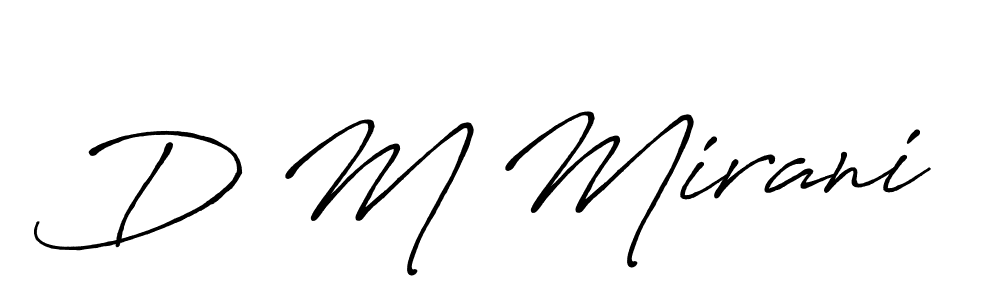 D M Mirani stylish signature style. Best Handwritten Sign (Antro_Vectra_Bolder) for my name. Handwritten Signature Collection Ideas for my name D M Mirani. D M Mirani signature style 7 images and pictures png