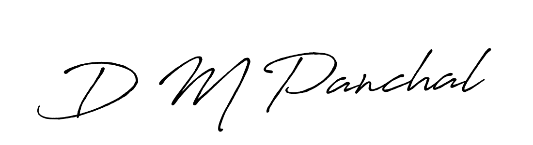 Design your own signature with our free online signature maker. With this signature software, you can create a handwritten (Antro_Vectra_Bolder) signature for name D M Panchal. D M Panchal signature style 7 images and pictures png