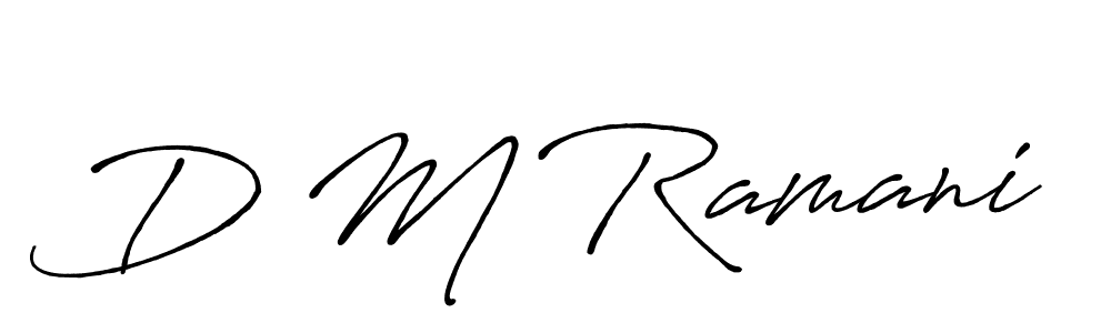 Create a beautiful signature design for name D M Ramani. With this signature (Antro_Vectra_Bolder) fonts, you can make a handwritten signature for free. D M Ramani signature style 7 images and pictures png