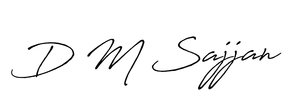 You should practise on your own different ways (Antro_Vectra_Bolder) to write your name (D M Sajjan) in signature. don't let someone else do it for you. D M Sajjan signature style 7 images and pictures png