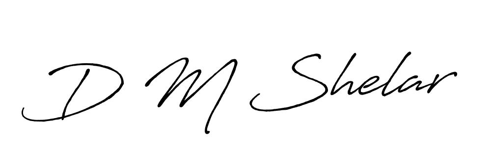 You should practise on your own different ways (Antro_Vectra_Bolder) to write your name (D M Shelar) in signature. don't let someone else do it for you. D M Shelar signature style 7 images and pictures png
