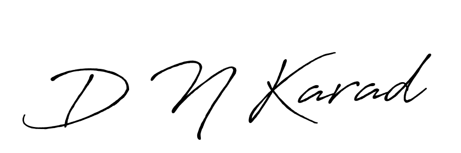Make a short D N Karad signature style. Manage your documents anywhere anytime using Antro_Vectra_Bolder. Create and add eSignatures, submit forms, share and send files easily. D N Karad signature style 7 images and pictures png