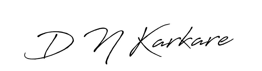 You should practise on your own different ways (Antro_Vectra_Bolder) to write your name (D N Karkare) in signature. don't let someone else do it for you. D N Karkare signature style 7 images and pictures png