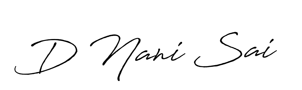 Design your own signature with our free online signature maker. With this signature software, you can create a handwritten (Antro_Vectra_Bolder) signature for name D Nani Sai. D Nani Sai signature style 7 images and pictures png
