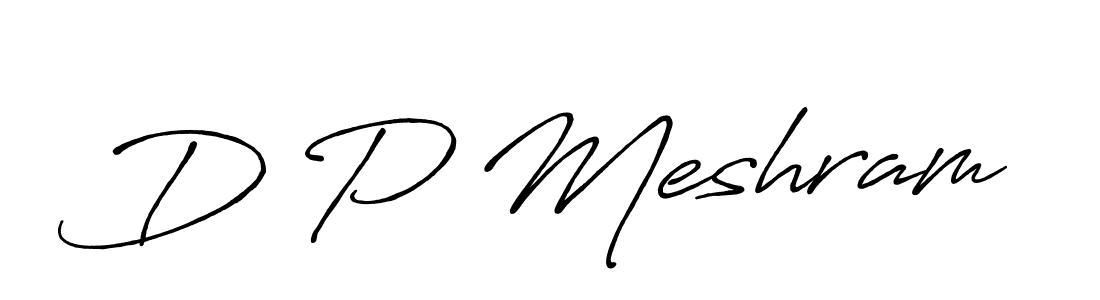Create a beautiful signature design for name D P Meshram. With this signature (Antro_Vectra_Bolder) fonts, you can make a handwritten signature for free. D P Meshram signature style 7 images and pictures png
