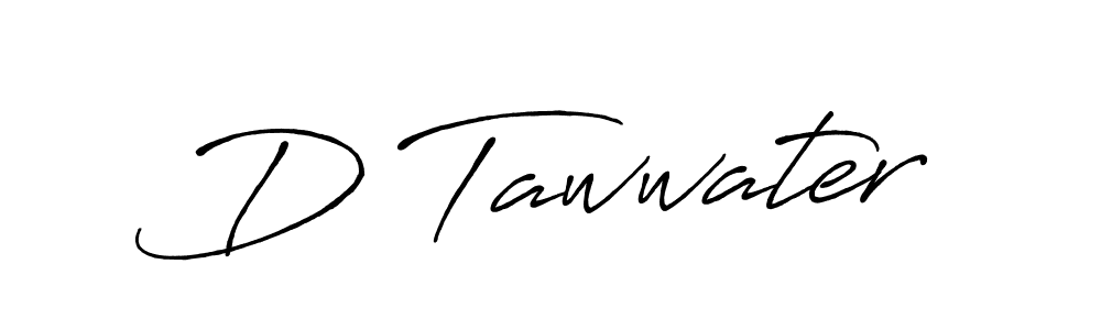 Make a beautiful signature design for name D Tawwater. With this signature (Antro_Vectra_Bolder) style, you can create a handwritten signature for free. D Tawwater signature style 7 images and pictures png