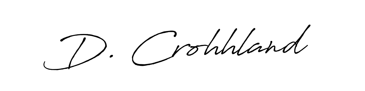 Make a beautiful signature design for name D. Crohhland. With this signature (Antro_Vectra_Bolder) style, you can create a handwritten signature for free. D. Crohhland signature style 7 images and pictures png