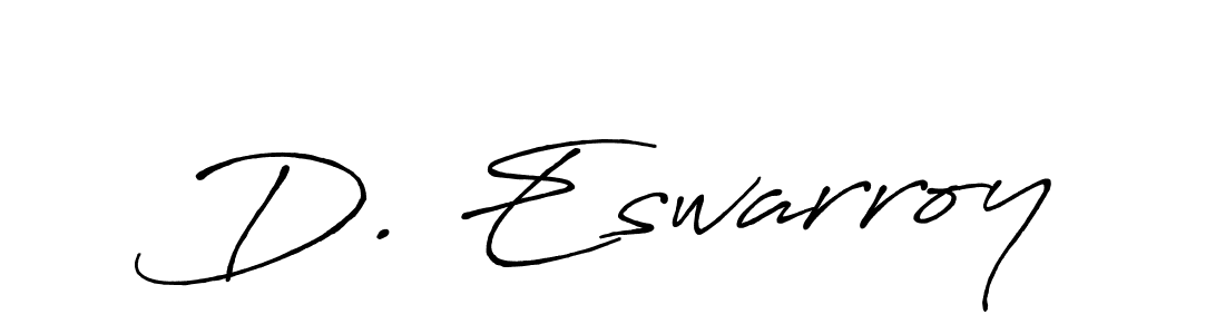 Best and Professional Signature Style for D. Eswarroy. Antro_Vectra_Bolder Best Signature Style Collection. D. Eswarroy signature style 7 images and pictures png