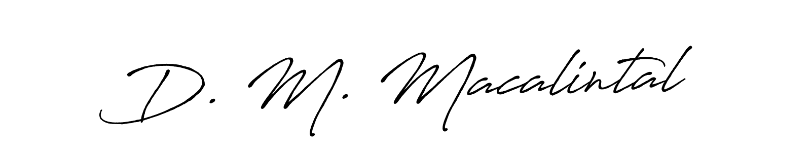 Design your own signature with our free online signature maker. With this signature software, you can create a handwritten (Antro_Vectra_Bolder) signature for name D. M. Macalintal. D. M. Macalintal signature style 7 images and pictures png