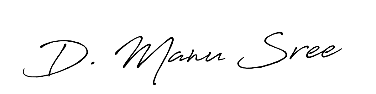 You should practise on your own different ways (Antro_Vectra_Bolder) to write your name (D. Manu Sree) in signature. don't let someone else do it for you. D. Manu Sree signature style 7 images and pictures png