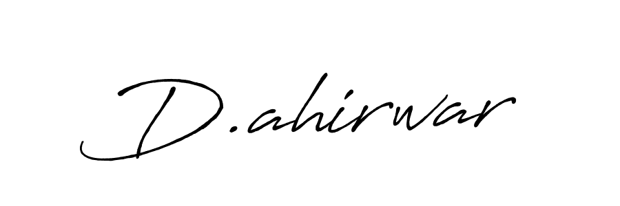 How to make D.ahirwar name signature. Use Antro_Vectra_Bolder style for creating short signs online. This is the latest handwritten sign. D.ahirwar signature style 7 images and pictures png