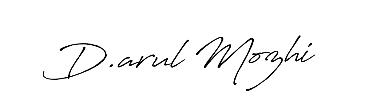 Create a beautiful signature design for name D.arul Mozhi. With this signature (Antro_Vectra_Bolder) fonts, you can make a handwritten signature for free. D.arul Mozhi signature style 7 images and pictures png