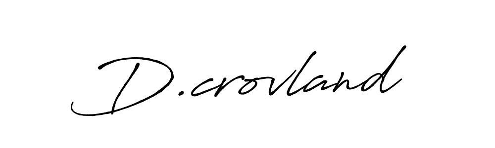 Also You can easily find your signature by using the search form. We will create D.crovland name handwritten signature images for you free of cost using Antro_Vectra_Bolder sign style. D.crovland signature style 7 images and pictures png