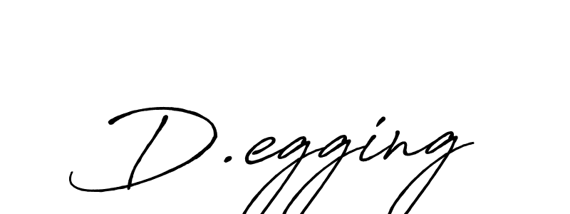 You should practise on your own different ways (Antro_Vectra_Bolder) to write your name (D.egging) in signature. don't let someone else do it for you. D.egging signature style 7 images and pictures png
