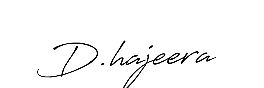 if you are searching for the best signature style for your name D.hajeera. so please give up your signature search. here we have designed multiple signature styles  using Antro_Vectra_Bolder. D.hajeera signature style 7 images and pictures png