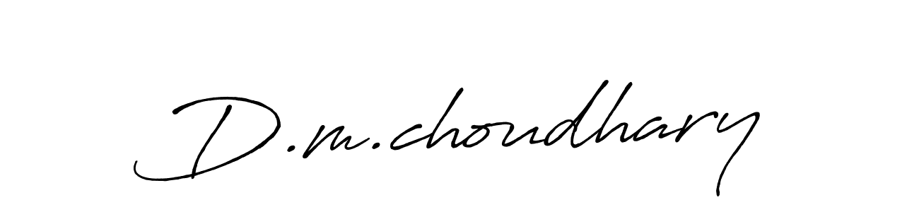 Make a beautiful signature design for name D.m.choudhary. With this signature (Antro_Vectra_Bolder) style, you can create a handwritten signature for free. D.m.choudhary signature style 7 images and pictures png