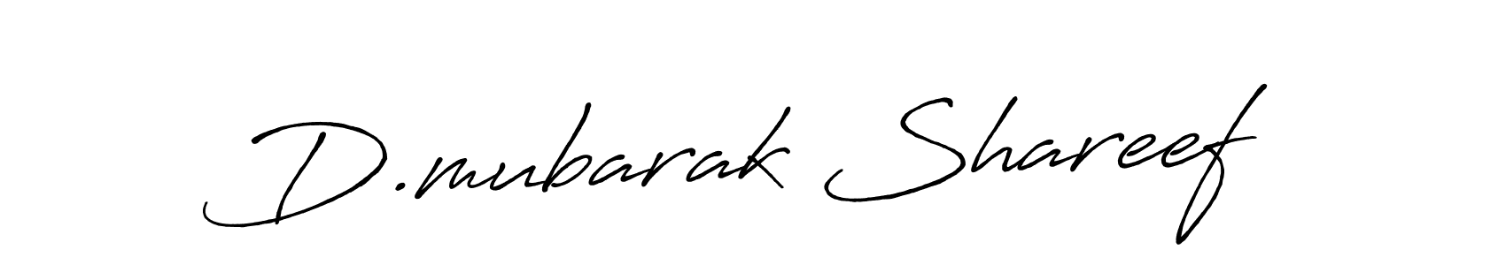 Design your own signature with our free online signature maker. With this signature software, you can create a handwritten (Antro_Vectra_Bolder) signature for name D.mubarak Shareef. D.mubarak Shareef signature style 7 images and pictures png