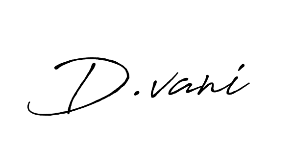 Also we have D.vani name is the best signature style. Create professional handwritten signature collection using Antro_Vectra_Bolder autograph style. D.vani signature style 7 images and pictures png