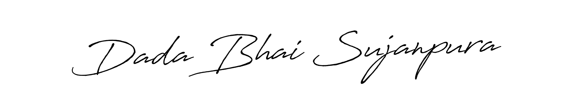 How to make Dada Bhai Sujanpura signature? Antro_Vectra_Bolder is a professional autograph style. Create handwritten signature for Dada Bhai Sujanpura name. Dada Bhai Sujanpura signature style 7 images and pictures png