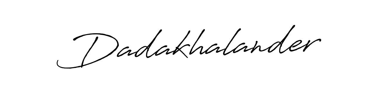 Dadakhalander stylish signature style. Best Handwritten Sign (Antro_Vectra_Bolder) for my name. Handwritten Signature Collection Ideas for my name Dadakhalander. Dadakhalander signature style 7 images and pictures png
