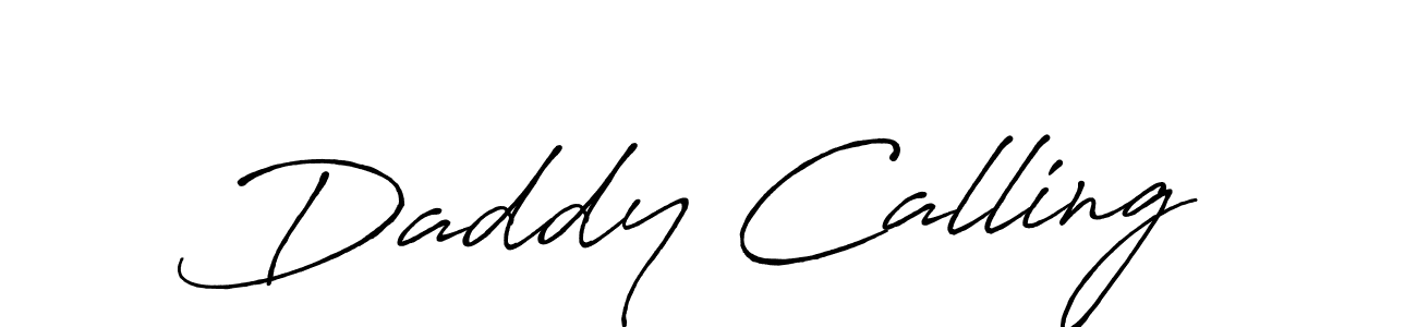 Make a beautiful signature design for name Daddy Calling. With this signature (Antro_Vectra_Bolder) style, you can create a handwritten signature for free. Daddy Calling signature style 7 images and pictures png