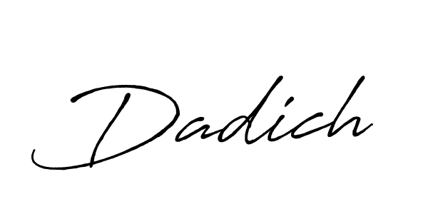 You should practise on your own different ways (Antro_Vectra_Bolder) to write your name (Dadich) in signature. don't let someone else do it for you. Dadich signature style 7 images and pictures png