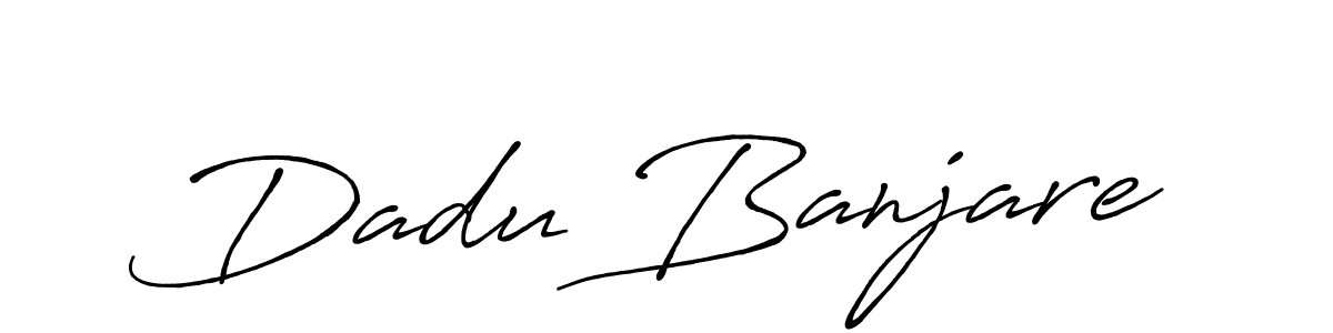 Design your own signature with our free online signature maker. With this signature software, you can create a handwritten (Antro_Vectra_Bolder) signature for name Dadu Banjare. Dadu Banjare signature style 7 images and pictures png