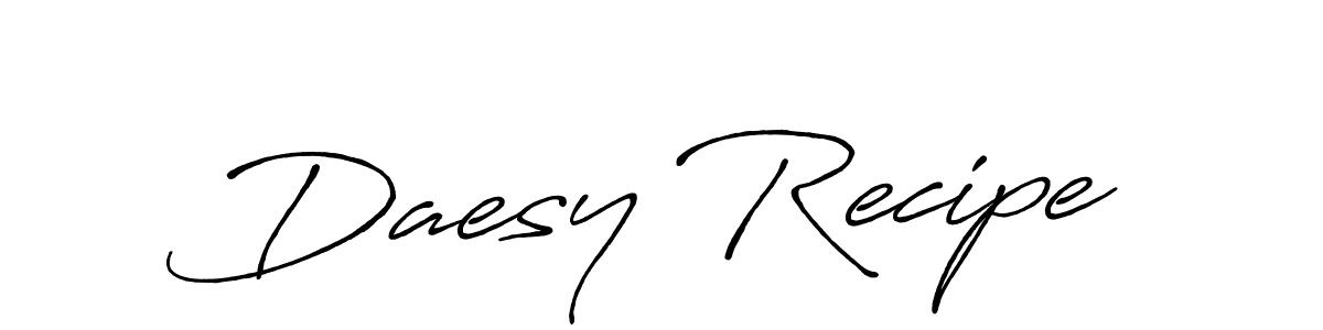 Make a beautiful signature design for name Daesy Recipe. With this signature (Antro_Vectra_Bolder) style, you can create a handwritten signature for free. Daesy Recipe signature style 7 images and pictures png