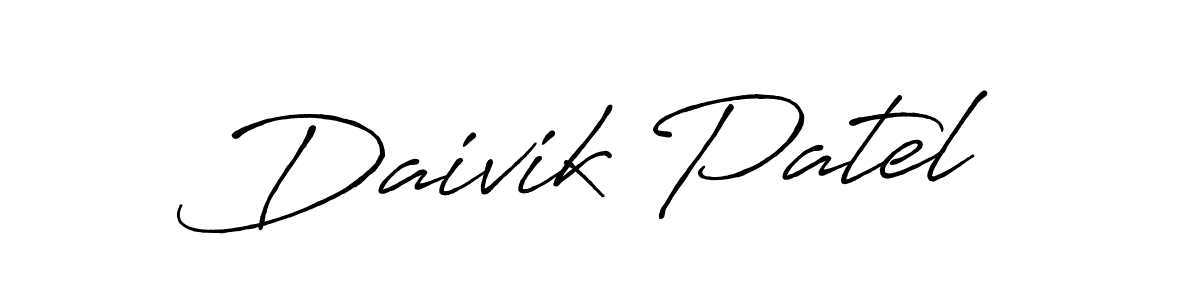 You should practise on your own different ways (Antro_Vectra_Bolder) to write your name (Daivik Patel) in signature. don't let someone else do it for you. Daivik Patel signature style 7 images and pictures png