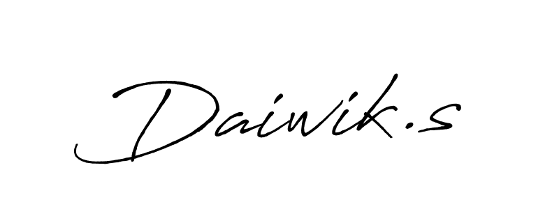You should practise on your own different ways (Antro_Vectra_Bolder) to write your name (Daiwik.s) in signature. don't let someone else do it for you. Daiwik.s signature style 7 images and pictures png
