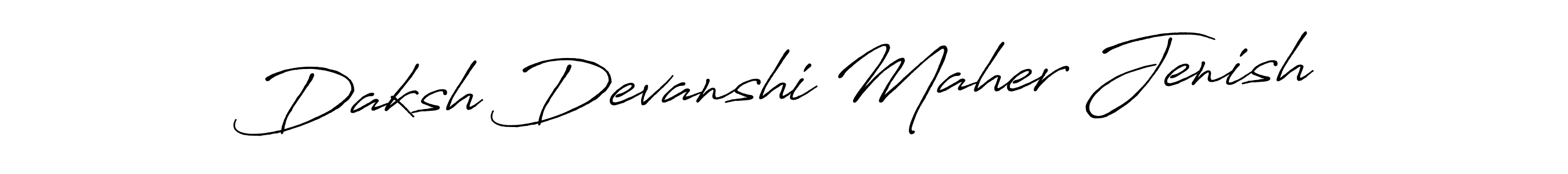 The best way (Antro_Vectra_Bolder) to make a short signature is to pick only two or three words in your name. The name Daksh Devanshi Maher Jenish include a total of six letters. For converting this name. Daksh Devanshi Maher Jenish signature style 7 images and pictures png
